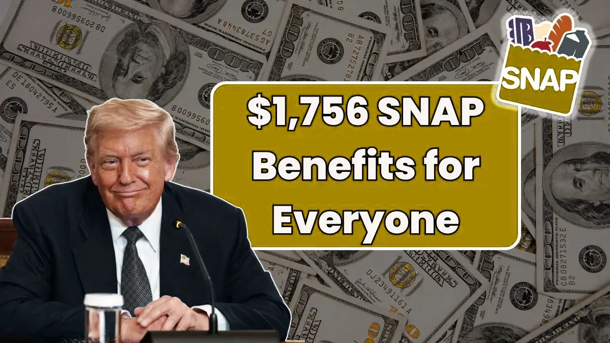 $1,756 SNAP Benefits for Everyone
