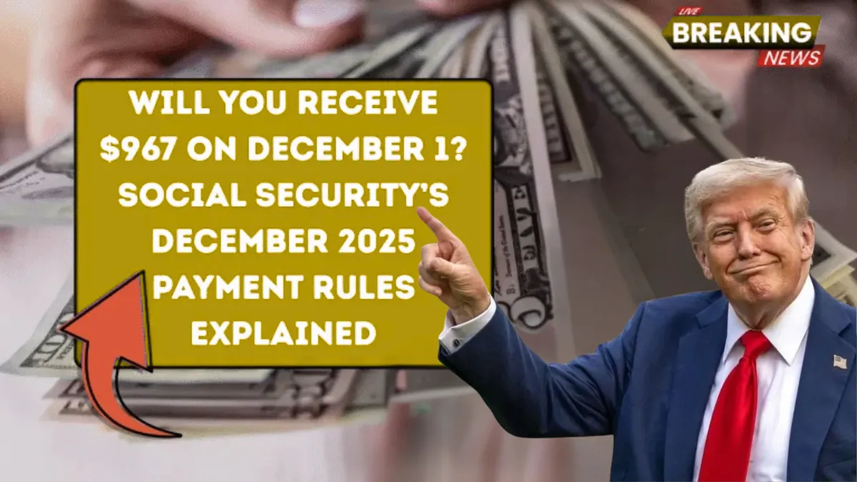 Will You Receive $967 on December 1